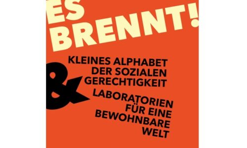 Es brennt! Kleines Alphabet der sozialen Gerechtigkeit & Laboratorien für eine bewohnbare Welt am 17. Dezember 2025